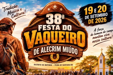 38ª Festa do Vaqueiro de Alecrim Miúdo promete movimentar Feira de Santana com música, tradição e cultura